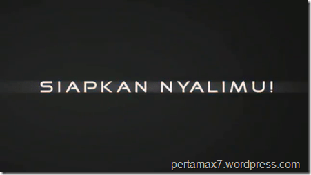 siapkan nyalimu