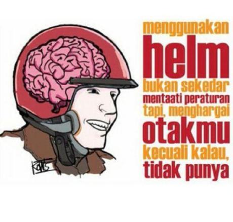 pakai helm hargai otakmu