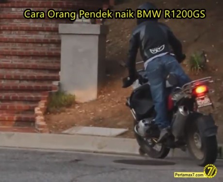 cara orang pendek naik motor jangkung bmw R1200GS 3