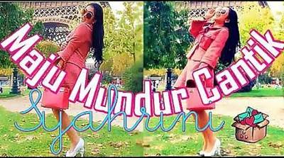 maju mundur cantik syahrini